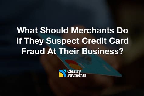 merchant credit card fraud.